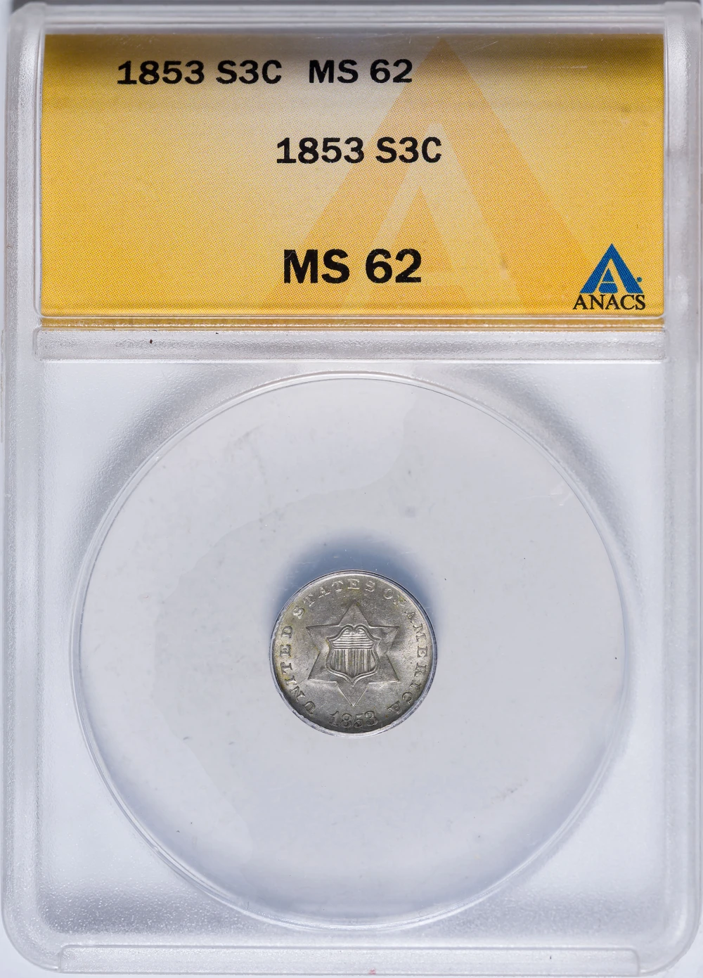 ANACS MS-62 1853 Silver Three-Cents
