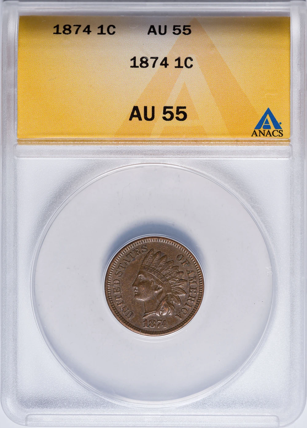 ANACS AU-55 1874 Indian Cent