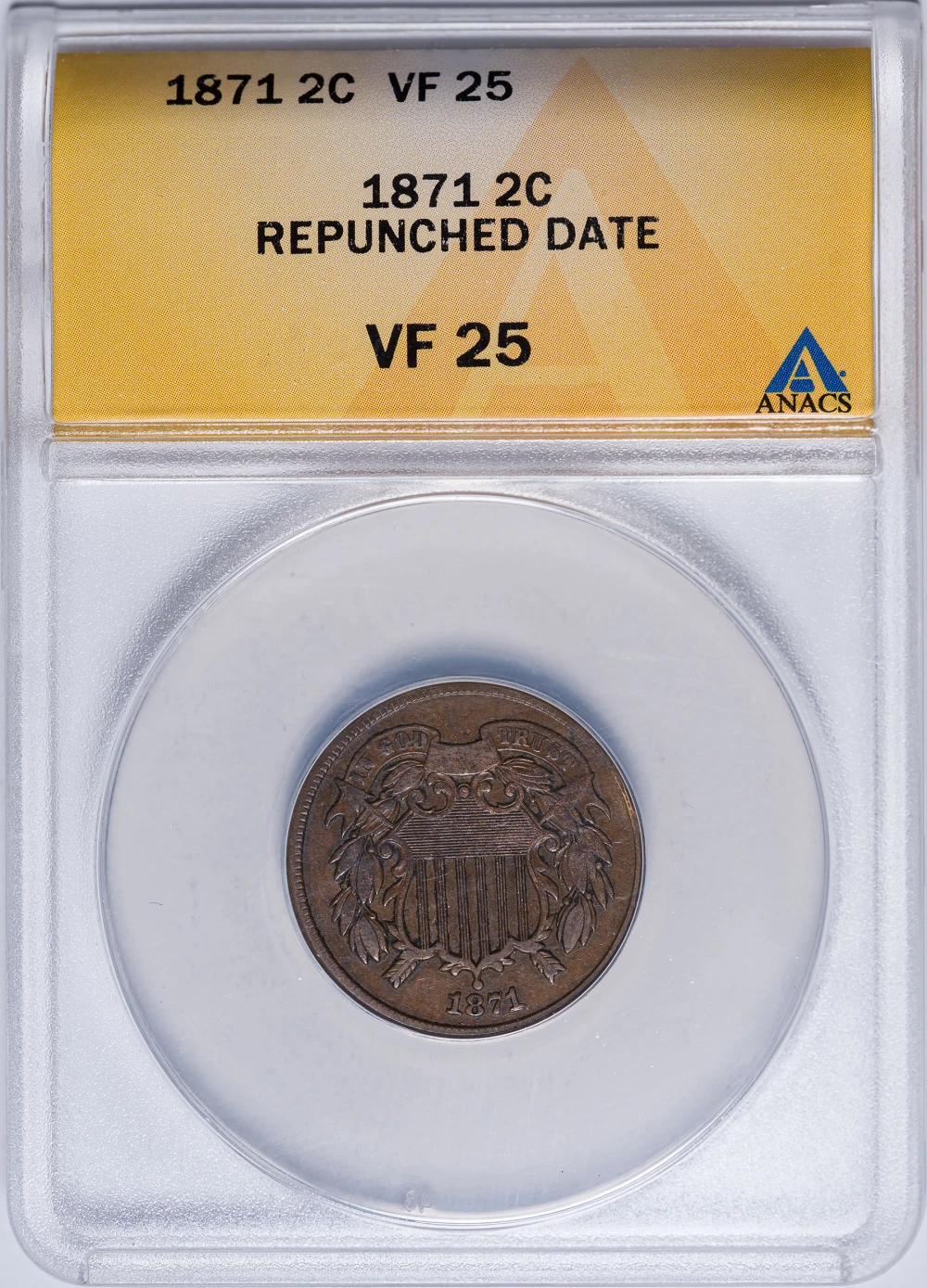 ANACS VF-25 1871 RePunched Date Two Cent Piece