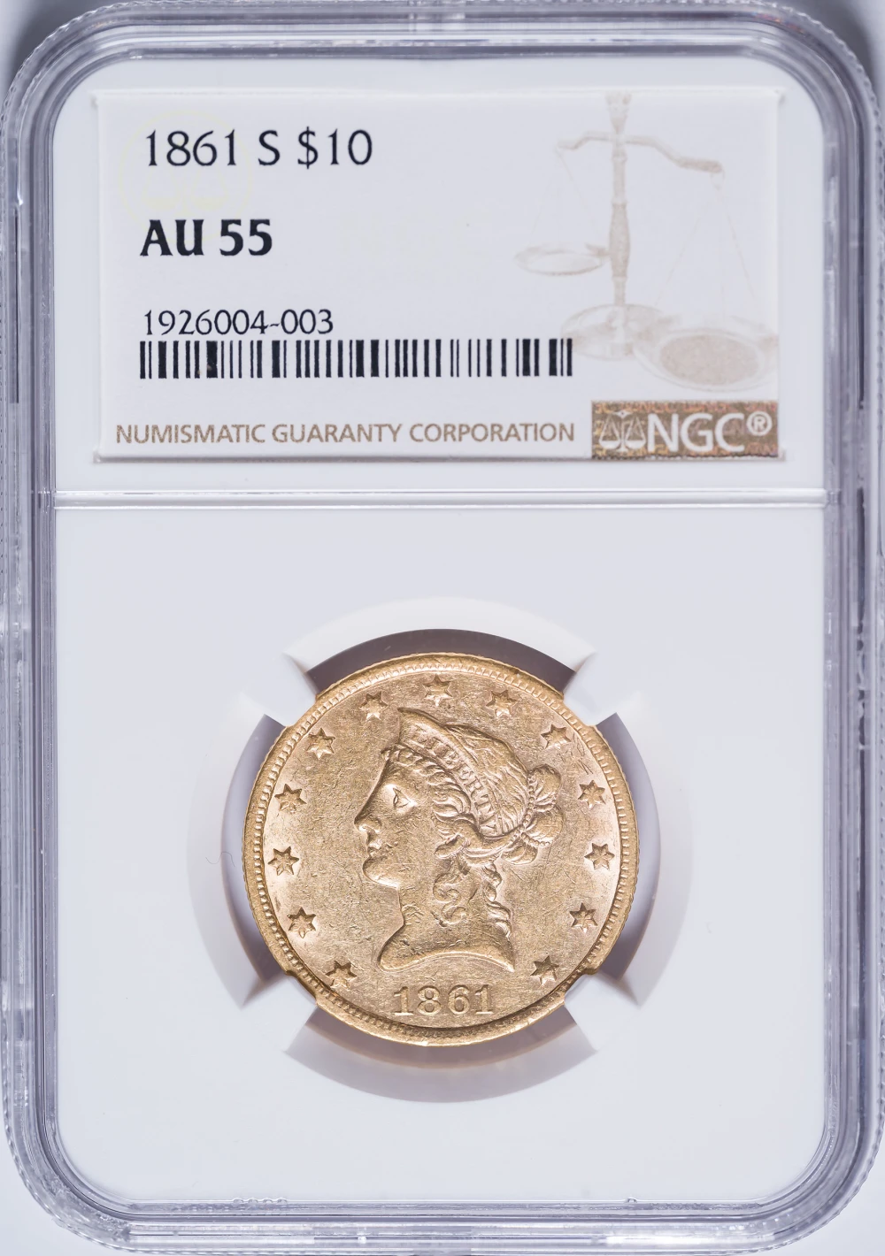 NGC AU-55 1861-S $10 Gold Liberty