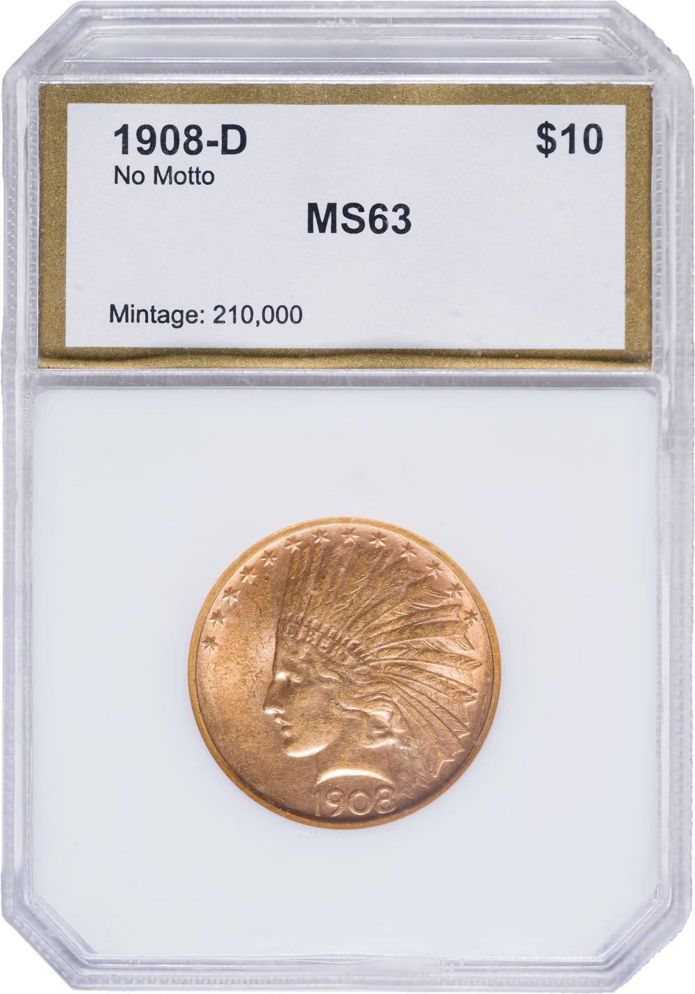PCI MS-63 1908-D No Motto Gold $10