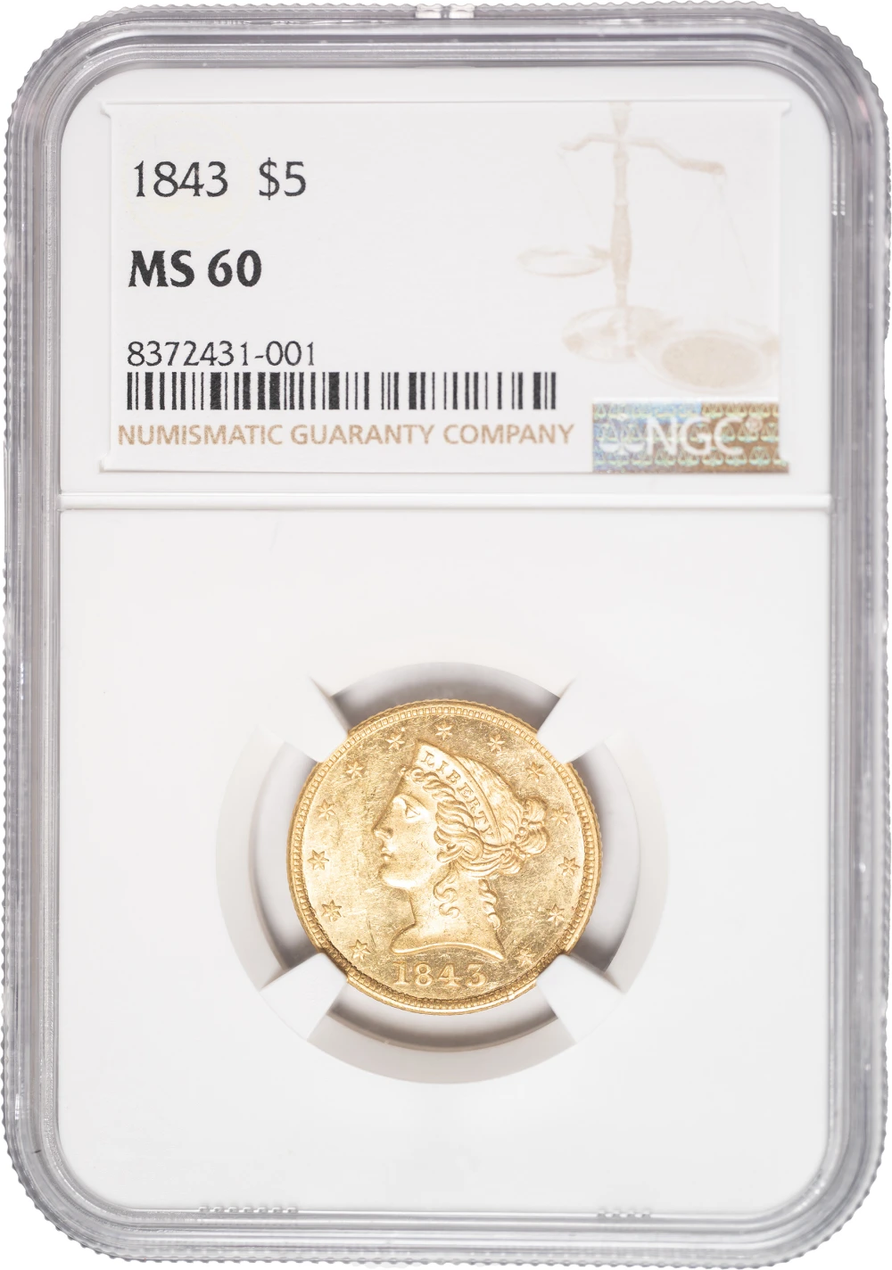 NGC MS-60 1843 Gold $5 Liberty