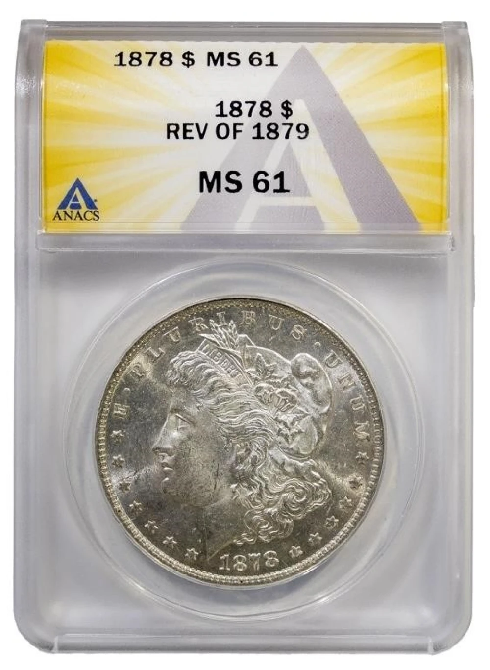 ANACS MS-61 1878 Rev '79 Morgan $1
