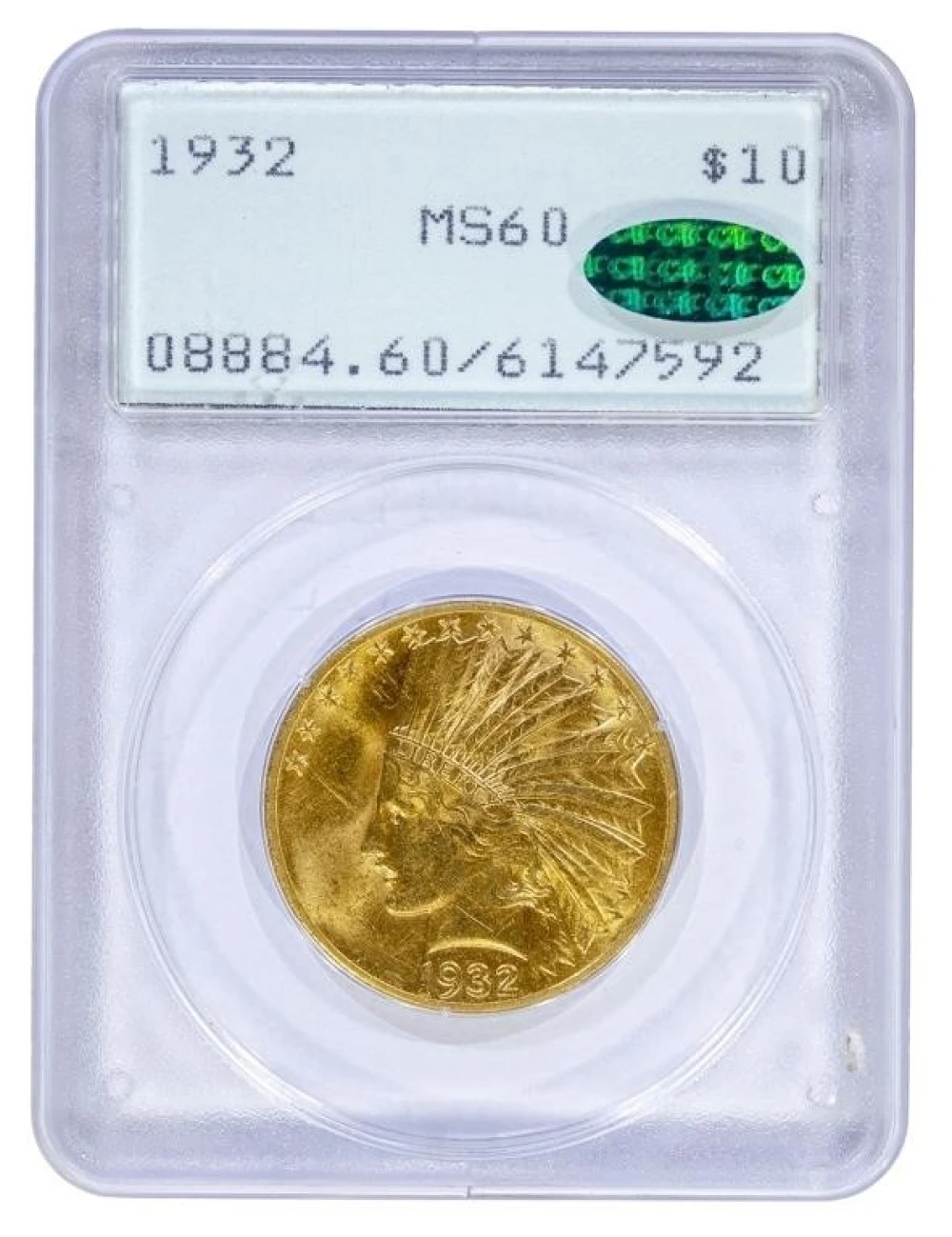 PCGS MS-60 CAC 1932 Gold $10