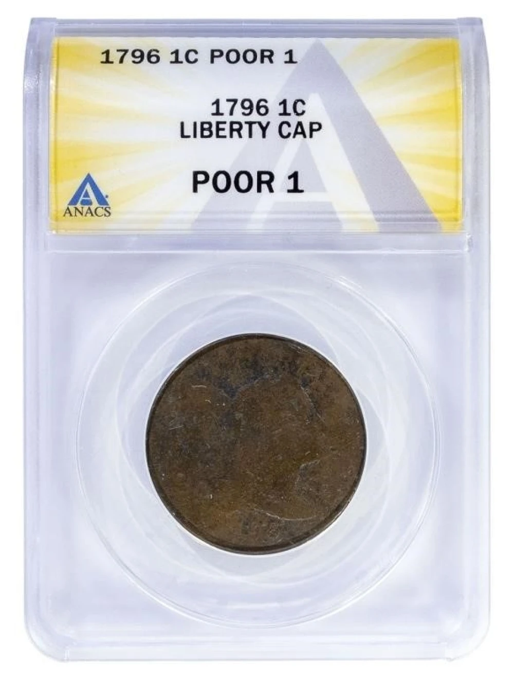 ANACS Poor-1 1796 Liberty Cap Cent