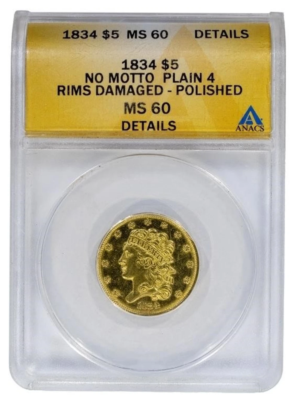 ANACS MS-60 Details 1834 Classic Head Gold $5