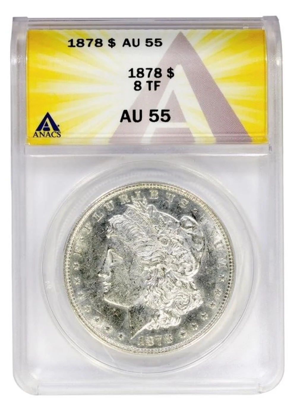 ANACS AU-55 1878 8TF Morgan $1