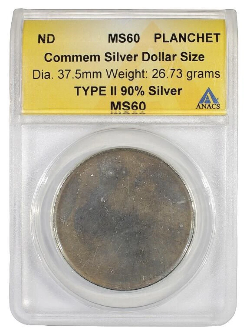 ANACS Certified Commemorative Dollar Planchet