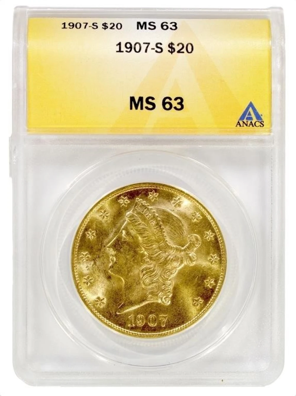 ANACS MS-63 1907-S $20 Gold Liberty