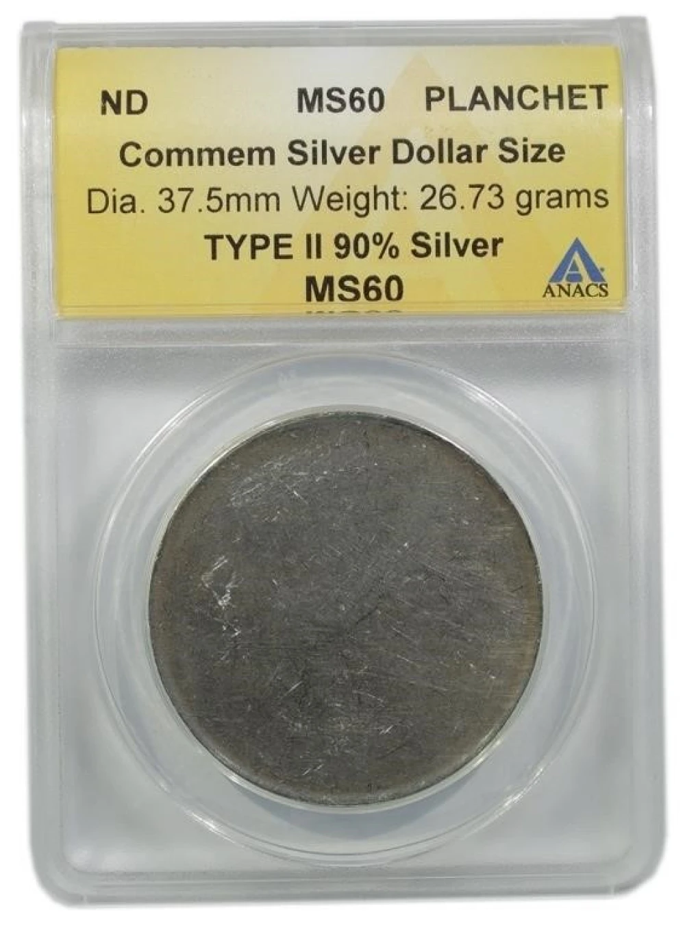 ANACS MS-60 Undated Silver Dollar Planchet