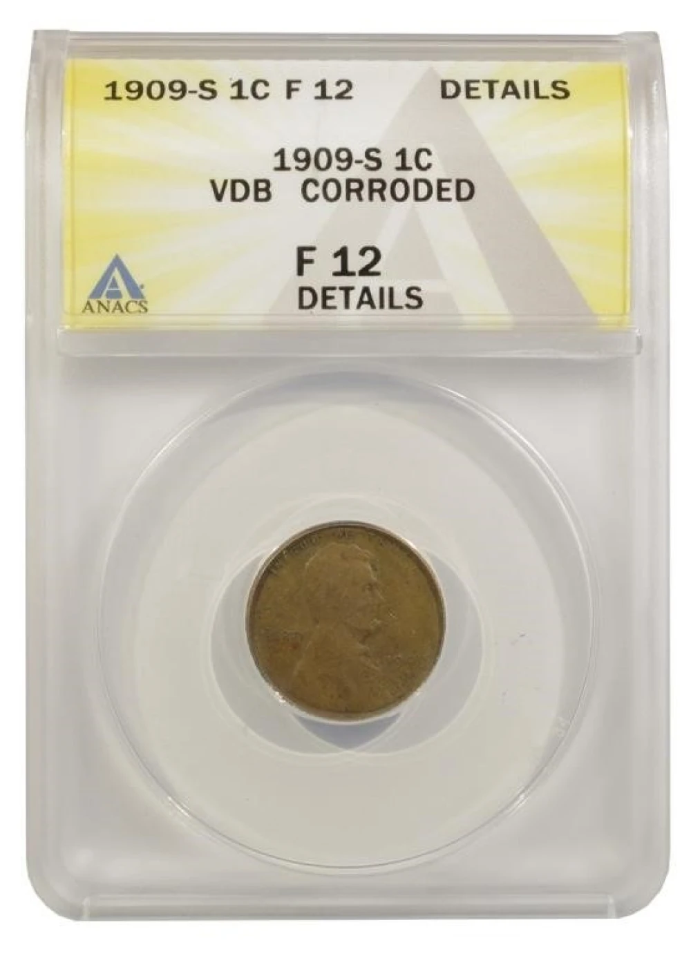 ANACS F-12 Details 1909-S VDB Lincoln Cent