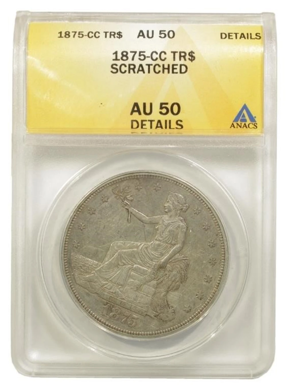ANACS AU-50 Details 1875-CC Trade $1