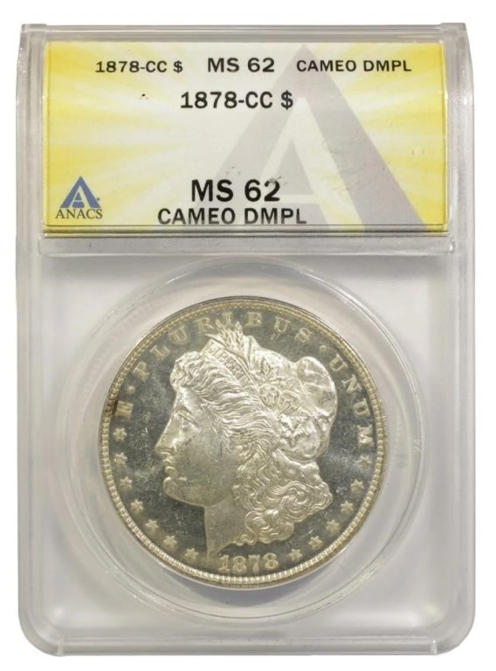 ANACS MS-62 DMPL 1878-CC Morgan Dollar