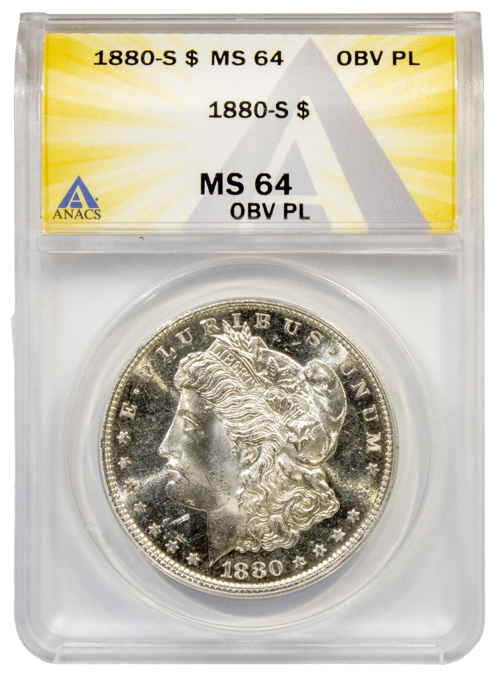 ANACS MS-64 PL Obverse 1880-S Morgan $1