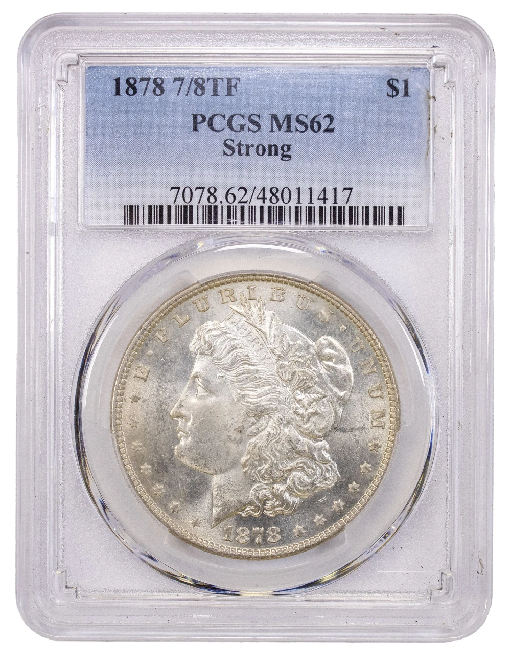 PCGS MS-62 1878 Strong 7/8 TF Morgan Dollar