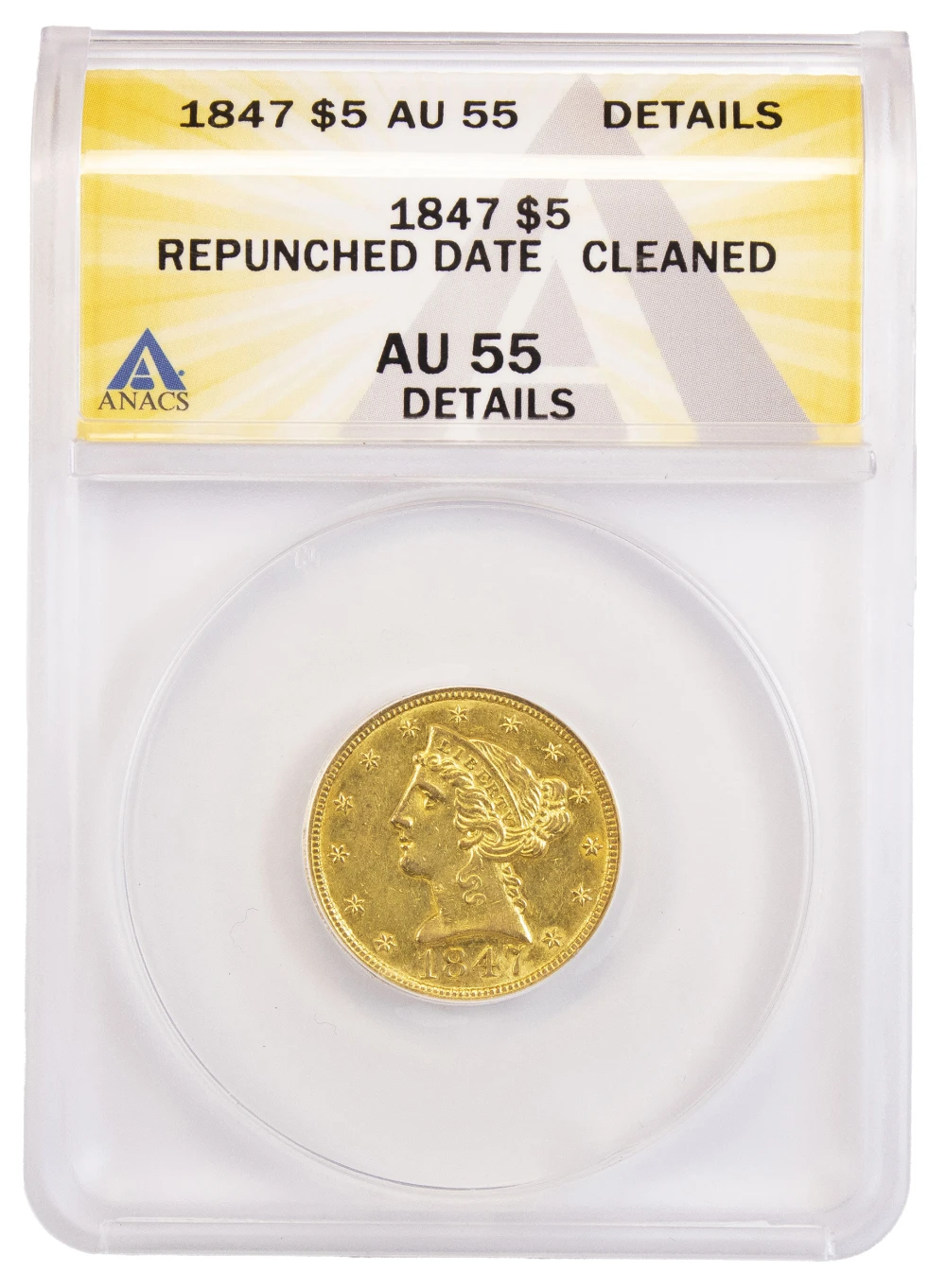 ANACS AU-55 Details 1847 $5 Gold Liberty
